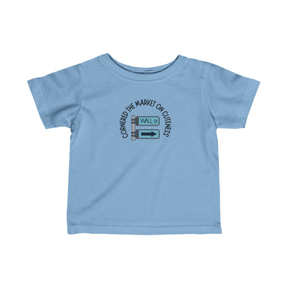 Cornered the Market on Cuteness Infant Tee