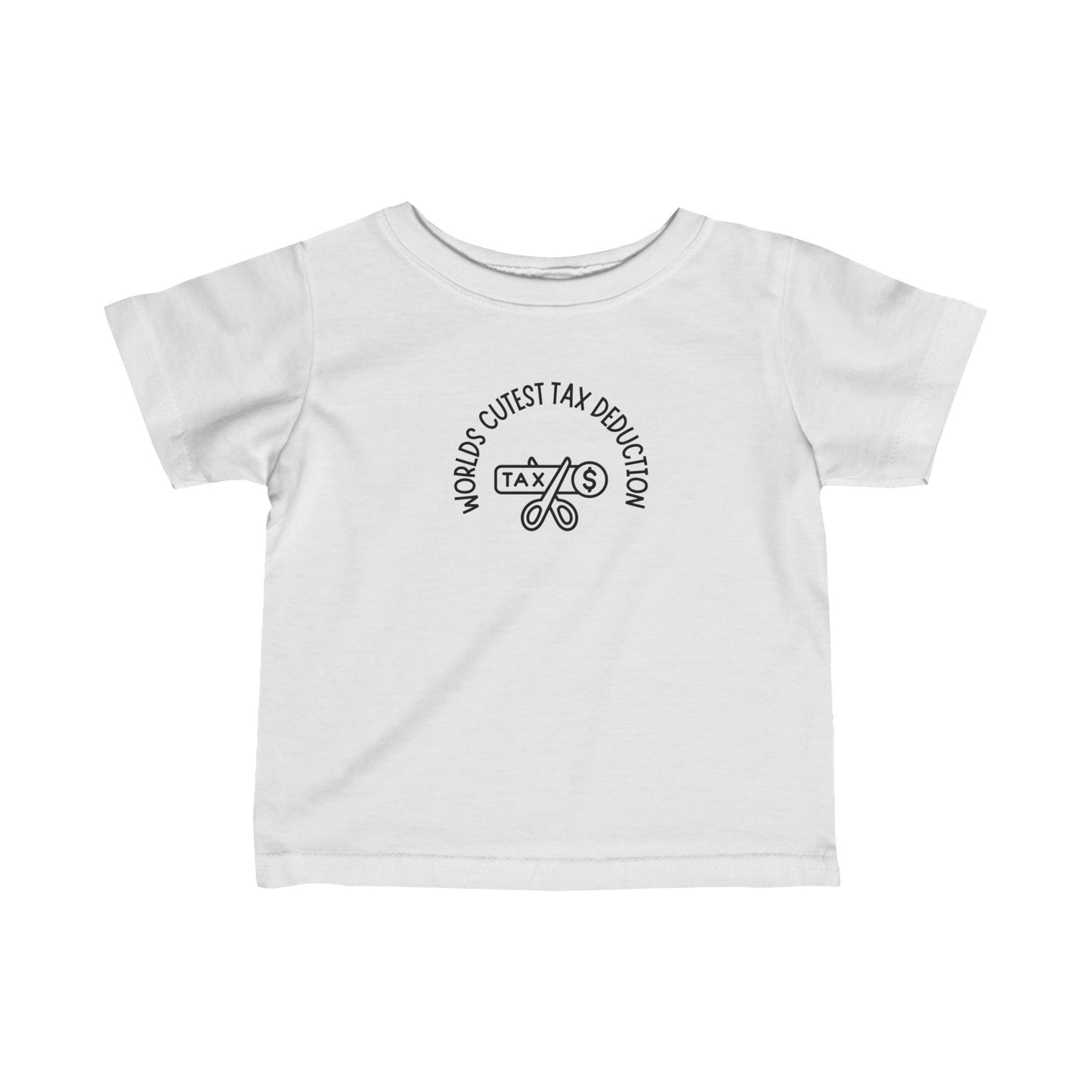 World's Cutest Tax Deduction Infant Tee